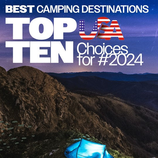 The Top 10 Best Campsites in America for 2024